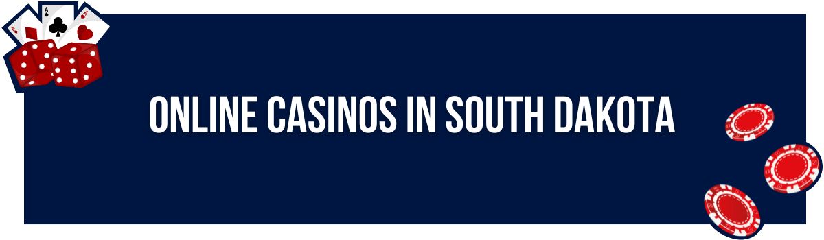 Online Casinos in South Dakota